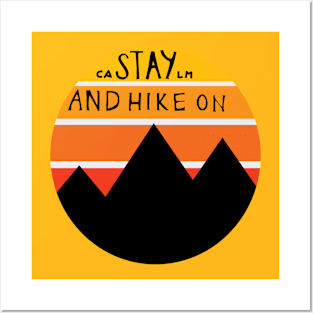 Stay Calm and Hike on Posters and Art